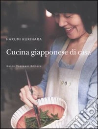 Cucina giapponese di casa. Ediz. illustrata