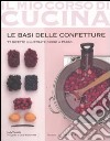 Le basi delle confetture. 77 ricette illustrate passo a passo. Ediz. illustrata libro