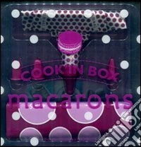 Macarons. Cook'in box. Con gadget