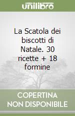 La Scatola dei biscotti di Natale. 30 ricette + 18 formine libro