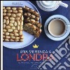 Una merenda a Londra. Scones, biscotti, cupcakes, pies & soci libro