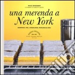 Una merenda a New York. Brownies, pies, cheesecakes, pancakes & soci libro