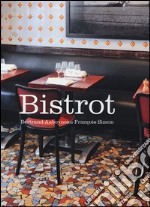 Bistrot. Ediz. illustrata libro