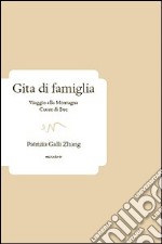 Gita di famiglia. Viaggio alla Montagna Cuore di bue libro