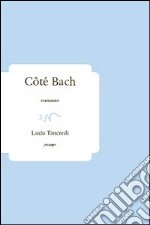 Côté Bach libro