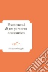 Frammenti di un percorso economico libro di Maggio Francesco