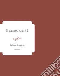 Il senso del tè