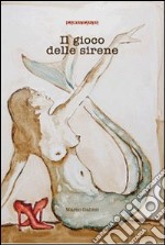 Il gioco delle sirene libro