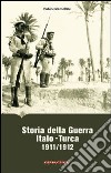 Storia della guerra italo-turca (1911-1912) libro