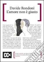 L'amore non è giusto libro