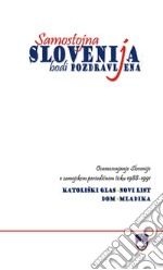 Samostojna Slovenija bodi pozdravljena libro