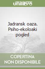 Jadransk oaza. Psiho-ekoloaki pogled libro