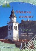 Obnova zvonov v zupniji Sv. Stefana v Vipavi libro