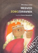 Medved zobozdravnik libro