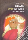 Medved zobozdravnik libro di Leban Miroslava