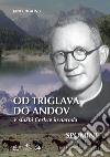 Od triglava do andov. V sluzbi Cerkve in naroda. Spomini libro