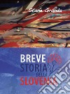 Breve storia della Slovenia libro