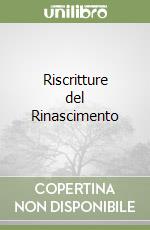 Riscritture del Rinascimento