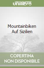 Mountainbiken Auf Sizilien libro