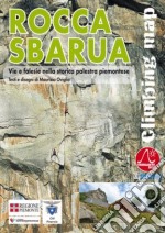 Rocca Sbarua. Climbing map libro