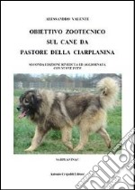 Obiettivo zootecnico sul cane da pastore della Ciarplanina. Sarplaninac