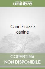 Cani e razze canine (1) libro