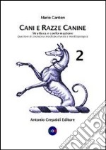 Cani e razze canine (2) libro