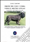 Origine del cane e storia verso il molosso attuale libro di Crepaldi Antonio