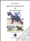 Obiettivo zootecnico sui tre schnauzer. Gigante, medio, nano libro