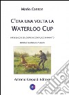 C'era una volta la Waterloo Cup. Breve saggio sul coursing ed epilogo di un mito libro