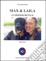 Max & Laila. Guerrieri di pace