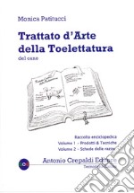 Trattato d'arte della toelettatura del cane. Raccolta enciclopedica dei due volumi in cofanetto libro