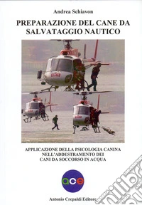 Preparazione del cane da salvataggio nautico. Applicazione della psicologia canina nell'addestramento dei cani da soccorso in acqua