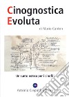 Cinognostica evoluta. Un sunto esteso per i cinofili. Ediz. illustrata libro