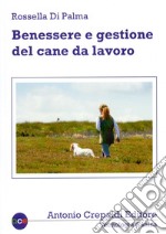 Benessere e gestione del cane da lavoro