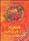 Yoga da 1 a 10. Comprendere lo yoga per mezzo di una codificazione numerica. Ediz. multilingue libro