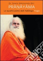 Pranayama. La quarta perla dell'ashtanga yoga. Ediz. multilingue