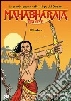 Mahabharata. La grande guerra della stirpe dei Bharata. I Pandava. Vol. 1 libro