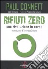 Rifiuti zero. Una rivoluzione in corso libro