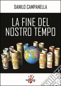 La fine del nostro tempo