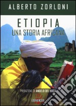 Etiopia, una storia africana