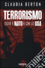 Terrorismo dove è NATO e chi lo USA libro