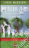 Impatto zero. Vademecum per famiglie a rifiuti zero libro