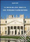 La riviera del Brenta nel periodo napoleonico. Territorio, persone, istituzioni dalla caduta della Repubblica di Venezia ai primi anni del regno Lombardo-Veneto... libro