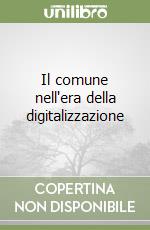 Il comune nell'era della digitalizzazione