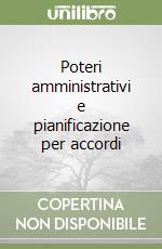 Poteri amministrativi e pianificazione per accordi libro