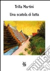 Una scatola di latta libro di Martini Trilla