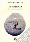 Resistenza. 14 poesie per non dimenticare libro