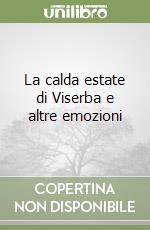 La calda estate di Viserba e altre emozioni libro