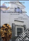 La chiesa collegiata di San Giovanni Battista in Chiavari. Guida storico-turistica libro